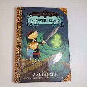 The Sword in the Grotto (Araminta Spookie)