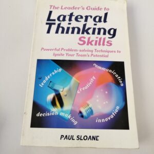 The Leader’s Guide to Lateral Thinking Skills