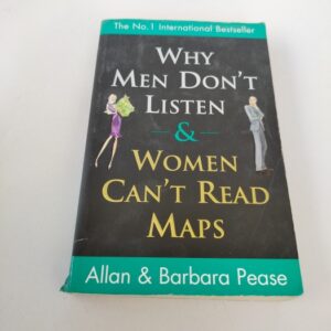 Why Men Don't Listen & Women Can't Read Maps