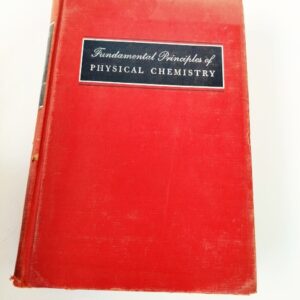 Fundamental Prinopla of PHYSICAL CHEMISTRY 1957