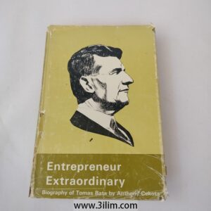 Entrepreneur extraordinary : the biography of Tomas Bata 1968