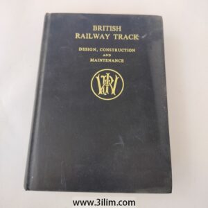 1971 BRITISH RAILWAY TRACK DESIGN, CONSTRUCTION AND MAINTENACE