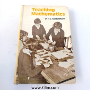 "Teaching Mathematics" by D.T.E. Marjoram