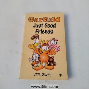 "Garfield Just Good Friends" by Jim Davis.