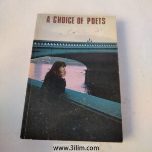 "A Choice of Poets: An Anthology of Poets from Wordsworth to the Present Day" by R.P. Hewett.