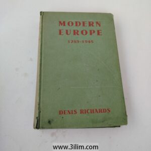 "Modern Europe 1789-1945" by Denis Richards 1954