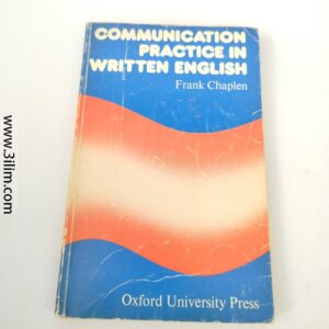 "Communication Practice in Written English" by Frank Chaplen