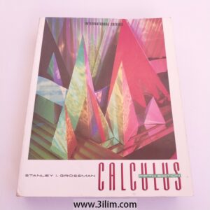 "Calculus" by Stanley I. Grossman.