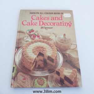"Hamlyn All Colour Book of Cakes and Cake Decorating" by Jill Spencer.